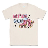 Natural let's roll Classic Tee - MaliasSmallBusiness