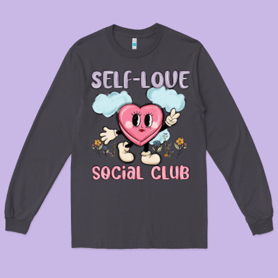 Self Love Social Club Long Sleeve Tee Designed By Maliassmallbusiness