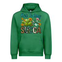 Emerald not today succa Urban Hoodie - OliviaCreatesArt