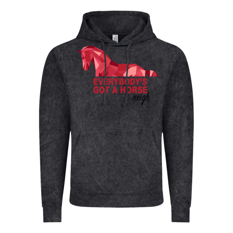 Everybody's Got A Horse Neigh Vintage Hoodie by Bettercallsaul | Teevron