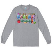 Somebody's Favorite Daycare Teacher Long Sleeve Tee | Teevron