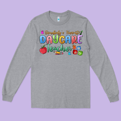 Somebody's Favorite Daycare Teacher Long Sleeve Tee Designed By Maliassmallbusiness