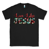 Black love like jesus Classic Tee - AdoDesignShop