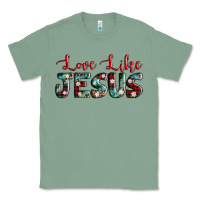 Sage love like jesus Classic Tee - AdoDesignShop