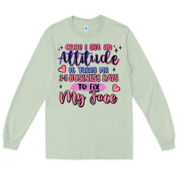 Matcha once i get an attitude Long Sleeve Tee - MaliasSmallBusiness