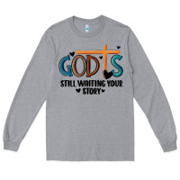 Heather Grey god is still waiting your story Long Sleeve Tee - MaliasSmallBusiness