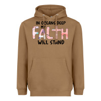 Toasted Coconut Oceans Deep My Faith Will Stand Heavyweight Hoodie - Bettercallsaul