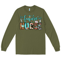 Army Green future nurse Long Sleeve Tee - JahusDesignShop