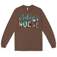 Chestnut future nurse Long Sleeve Tee - JahusDesignShop