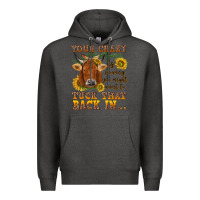 Charcoal Heather Your crazy is showing Premium Hoodie - NancyCooperArtShop
