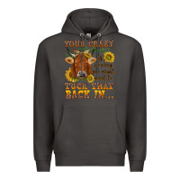 Smoke Your crazy is showing Premium Hoodie - NancyCooperArtShop