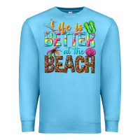 Ocean Blue Life is better at the beach Premium Sweatshirt - NancyCooperArtShop
