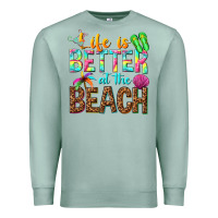 Seafoam Life is better at the beach Premium Sweatshirt - NancyCooperArtShop