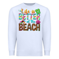 White Life is better at the beach Premium Sweatshirt - NancyCooperArtShop