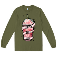 Army Green finish your tbr Long Sleeve Tee - MaliasSmallBusiness