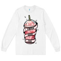 White finish your tbr Long Sleeve Tee - MaliasSmallBusiness