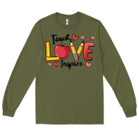 Army Green teach love inspire Long Sleeve Tee - MaliasSmallBusiness