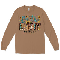 Toasted Coconut be the light matthew 5 14 Long Sleeve Tee - JahusDesignShop