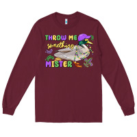 Burgundy throw me something mister mardi gras duck Long Sleeve Tee - MaliasSmallBusiness