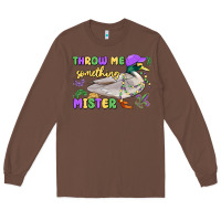 Chestnut throw me something mister mardi gras duck Long Sleeve Tee - MaliasSmallBusiness