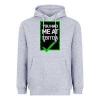 Heather Grey You Had Me At Ebitda Heavyweight Hoodie - Bettercallsaul