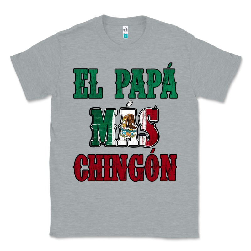 El Papa Mas Chingon Mexican Flag Classic Tee by Jasminsmagicworld | Teevron