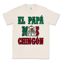 Natural El Papa Mas Chingon Mexican Flag Classic Tee - Jasminsmagicworld