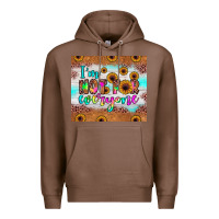 Chestnut i'm not for everyone Premium Hoodie - JahusDesignShop