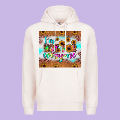 I'm Not For Everyone Premium Hoodie Designed By Jahusdesignshop