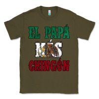Army Green El Papa Mas Chingon Mexican Flag Classic Tee - Jasminsmagicworld