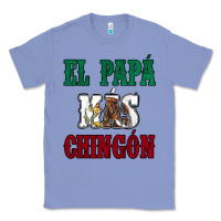 Colony Blue El Papa Mas Chingon Mexican Flag Classic Tee - Jasminsmagicworld