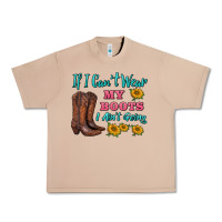 Burro if i can't wear my boots i ain't going Urban Heavy Tee - BarkalooDesign