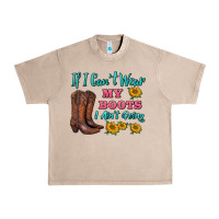 If I Can't Wear My Boots I Ain't Going Urban Heavy Tee | Teevron