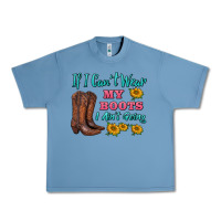 Pebble Blue if i can't wear my boots i ain't going Urban Heavy Tee - BarkalooDesign