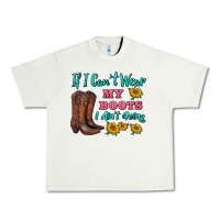 Pistachio if i can't wear my boots i ain't going Urban Heavy Tee - BarkalooDesign
