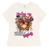 Minding My Own Small Business Blonde Messy Bun Ladies Tee | Teevron
