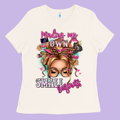 Minding My Own Small Business Blonde Messy Bun Ladies Tee Designed By Texasbilliewilder
