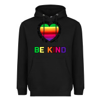 Black In A World Where You Can Be Anything Be Kind Heavyweight Hoodie - Bettercallsaul