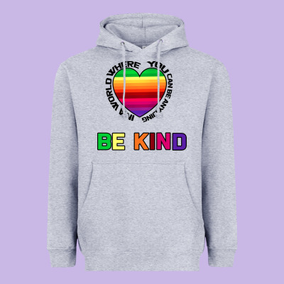 In A World Where You Can Be Anything Be Kind Heavyweight Hoodie Designed By Bettercallsaul