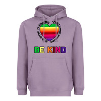 Lavender In A World Where You Can Be Anything Be Kind Heavyweight Hoodie - Bettercallsaul
