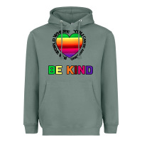 Sage In A World Where You Can Be Anything Be Kind Heavyweight Hoodie - Bettercallsaul