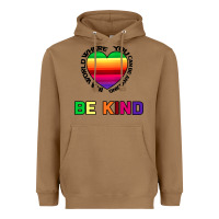 Toasted Coconut In A World Where You Can Be Anything Be Kind Heavyweight Hoodie - Bettercallsaul