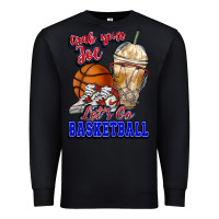 Black Grab your joe let's go Basketball Premium Sweatshirt - NancyCooperArtShop