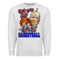 Oatmeal Heather Grab your joe let's go Basketball Premium Sweatshirt - NancyCooperArtShop