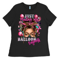 Black just minding my balloon business messy bun Ladies Tee - texasbilliewilder