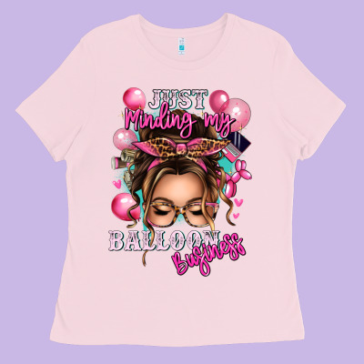 Just Minding My Balloon Business Messy Bun Ladies Tee Designed By Texasbilliewilder