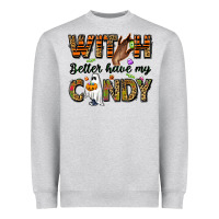 Heather Grey Witch better have my candy Heavyweight Sweatshirt - NancyCooperArtShop