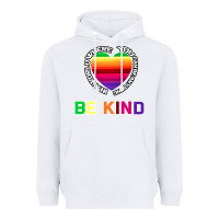 White In A World Where You Can Be Anything Be Kind Shirt Heavyweight Hoodie - Bettercallsaul