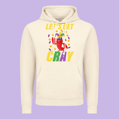 Let's Get Cray Vintage Hoodie Designed By Bettercallsaul