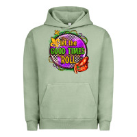 Pigment Oil Green let the good times roll olivia Urban Hoodie - OliviaCreatesArt